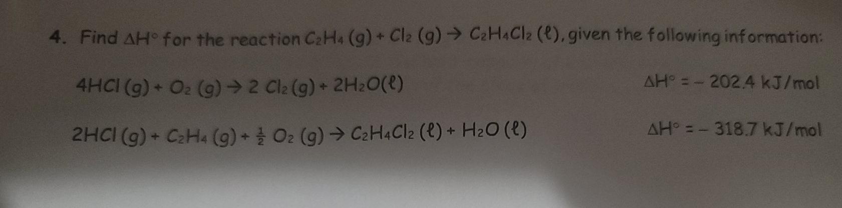 Solved 4. Find AH for the reaction CH4 g Cl2 g Chegg