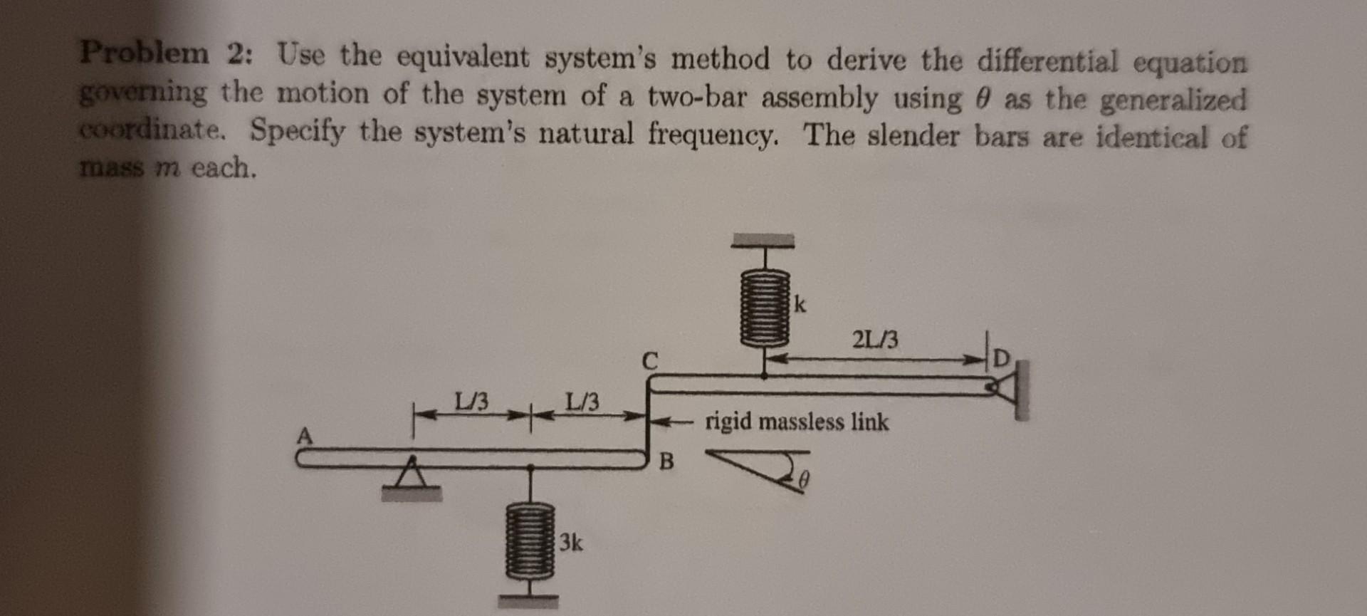Solved a Problem 2: Use the equivalent system's method to | Chegg.com