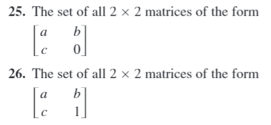 Solved The Set Of All 2×2 ﻿matrices Of The Form[abc0]The Set | Chegg.com