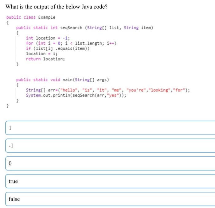 Solved What is the output of the below Java code? public | Chegg.com
