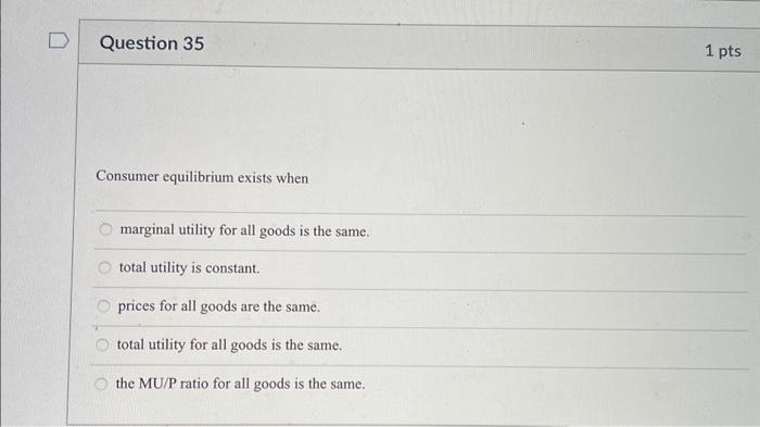 Solved Consumer equilibrium exists when marginal utility for | Chegg.com