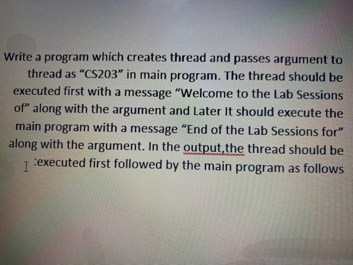 Write a program which creates thread and passes | Chegg.com