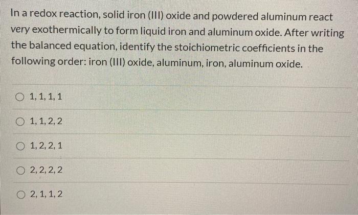 Solved In a redox reaction, solid iron (III) oxide and | Chegg.com