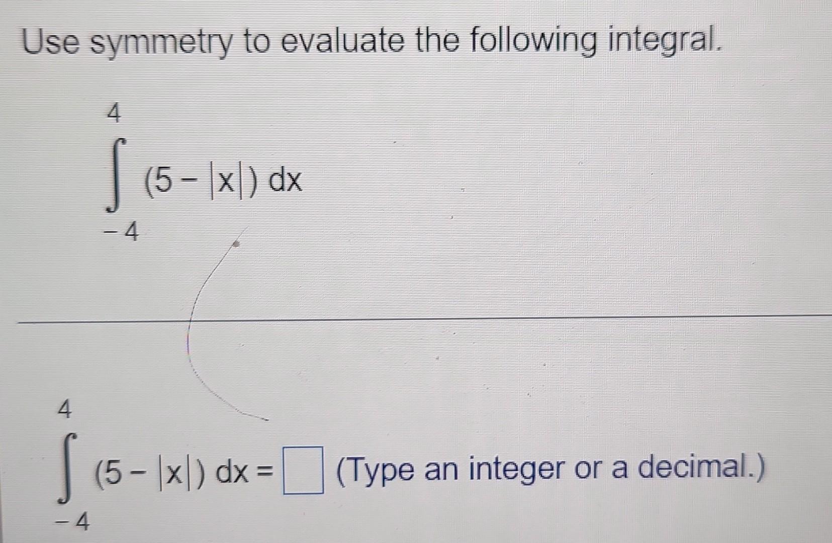 Solved Use Symmetry To Evaluate The Following Integral 4 S Chegg Com   Image 