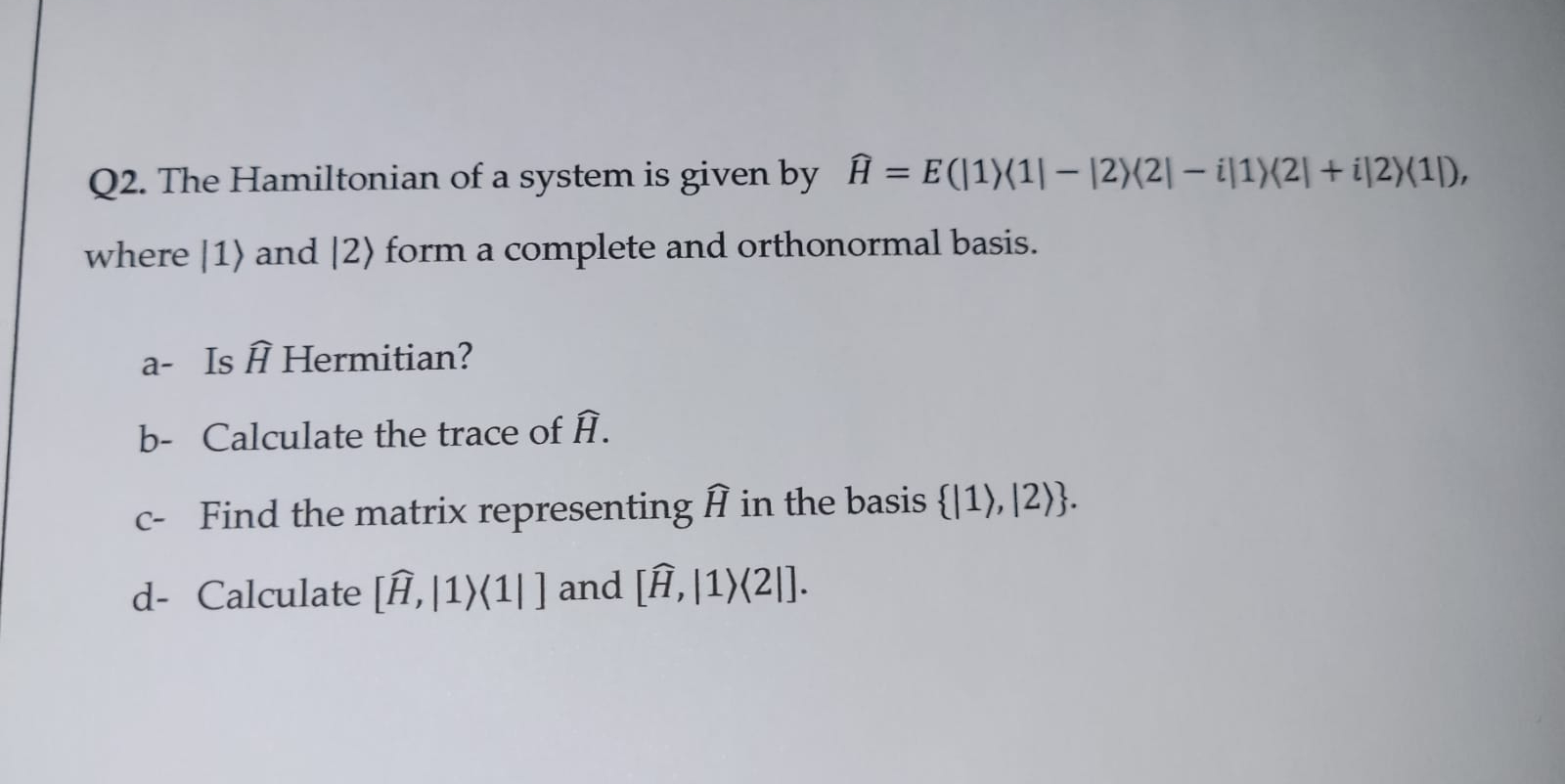 Solved Q2. ﻿The Hamiltonian of a system is given by | Chegg.com