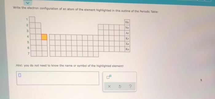 Solved Write the electron configuration of an atom of the | Chegg.com