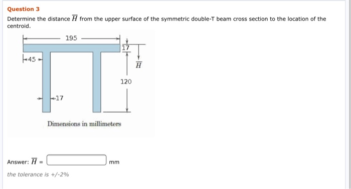 Solved Question 3 Determine the distance centroid. from the | Chegg.com