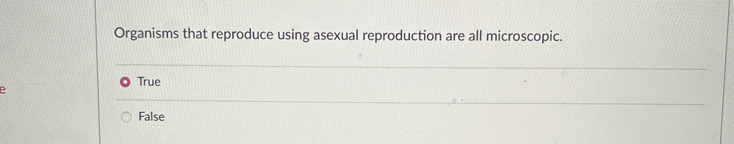 Solved Organisms that reproduce using asexual reproduction | Chegg.com