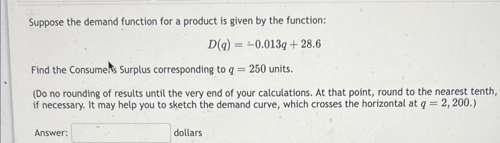 Solved Suppose the demand function for a product is given by | Chegg.com