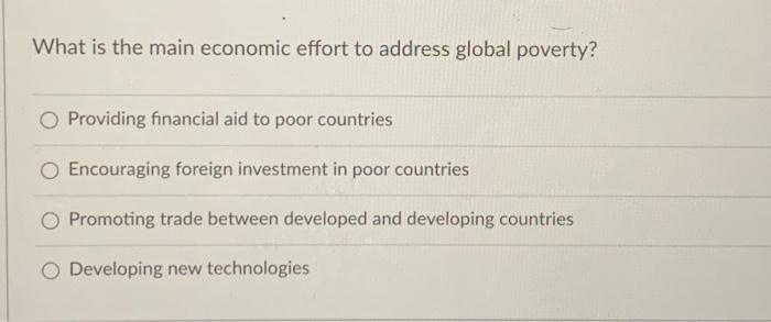 What is the main economic effort to address global | Chegg.com