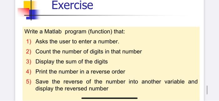 Solved Exercise Write a Matlab program (function) that: 1) | Chegg.com