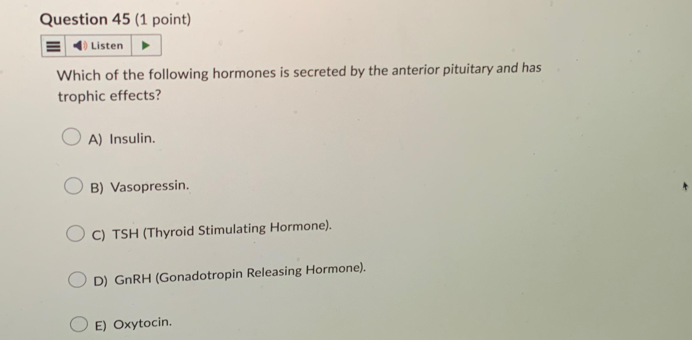 Solved Question 45 (1 ﻿point)Which of the following hormones | Chegg.com