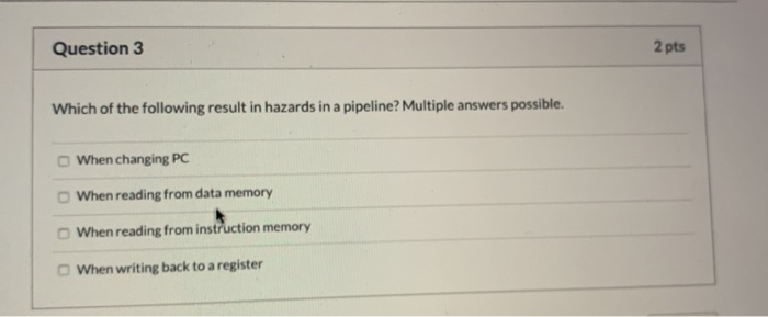 Solved Question 3 2 pts Which of the following result in | Chegg.com