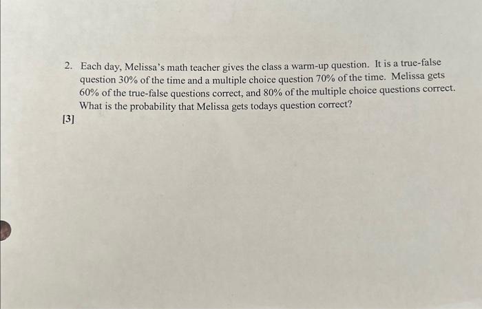 Solved 2. Each Day, Melissa's Math Teacher Gives The Class A | Chegg.com