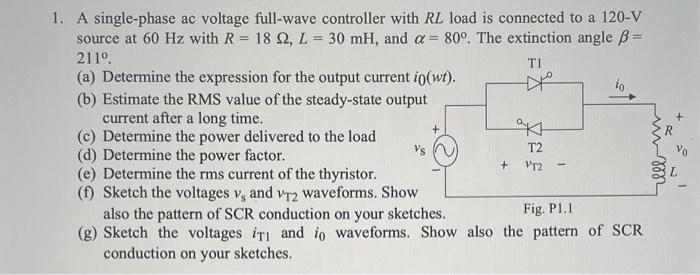 Solved 1. A single-phase ac voltage full-wave controller | Chegg.com