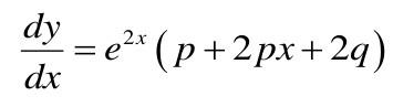 Solved dxdy=e2x(p+2px+2q) | Chegg.com