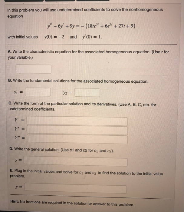 Solved In this problem you will use undetermined | Chegg.com
