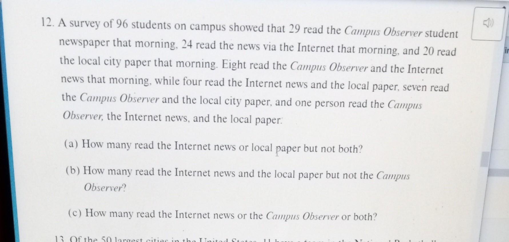 Solved 12. A survey of 96 students on campus showed that 29 | Chegg.com