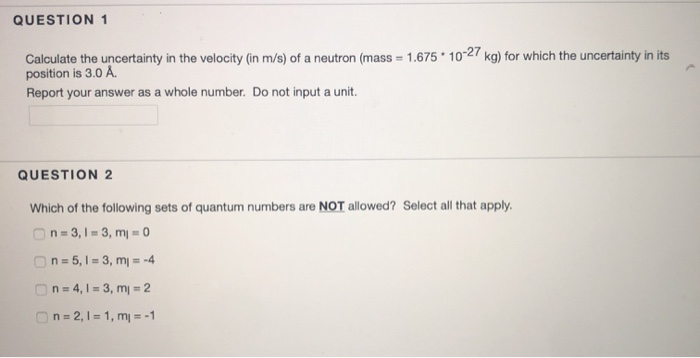 Solved QUESTION 1 Calculate the uncertainty in the velocity | Chegg.com