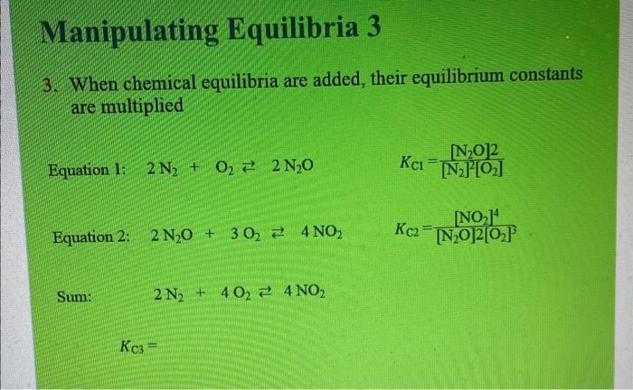 Solved 3. When chemical equilibria are added, their | Chegg.com