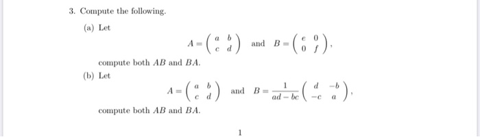 Compute Ab Solved 3. Compute the following. (a) Let 1-(3 %) and =( ;) | Chegg.com