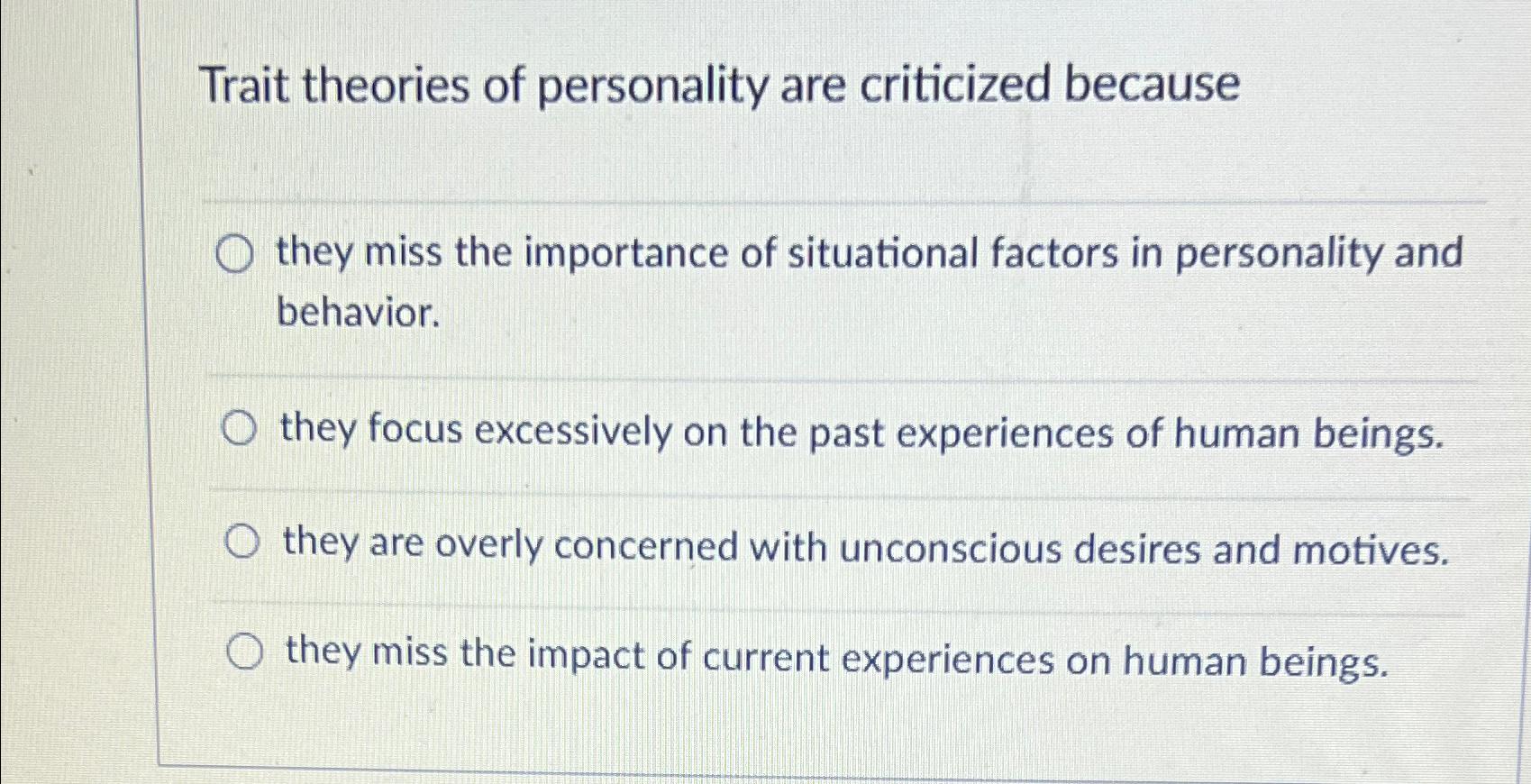 Solved Trait theories of personality are criticized | Chegg.com