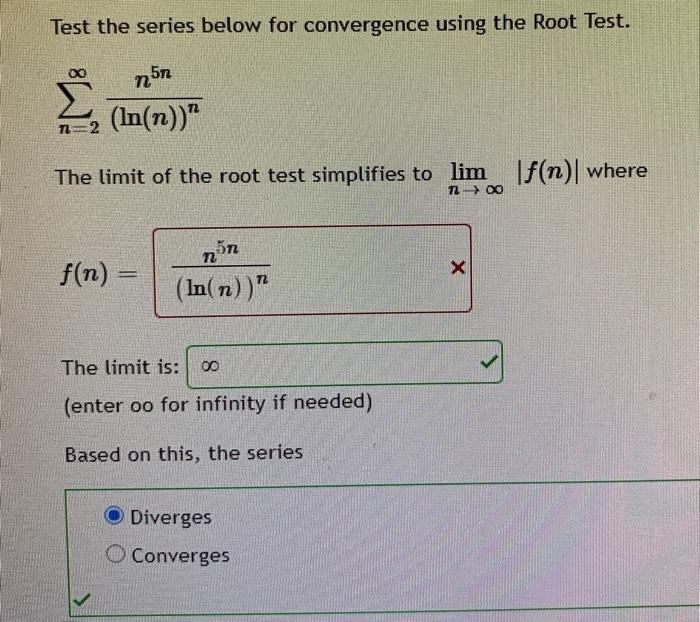 Solved Test the series below for convergence using the Root | Chegg.com