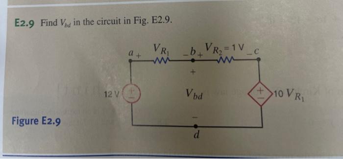 Solved E2.9 Find Vbd in the circuit in Fig. E2.9. Figure | Chegg.com