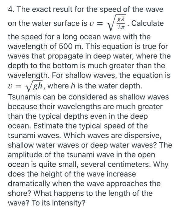 Solved 4. The exact result for the speed of the wave g/ on | Chegg.com