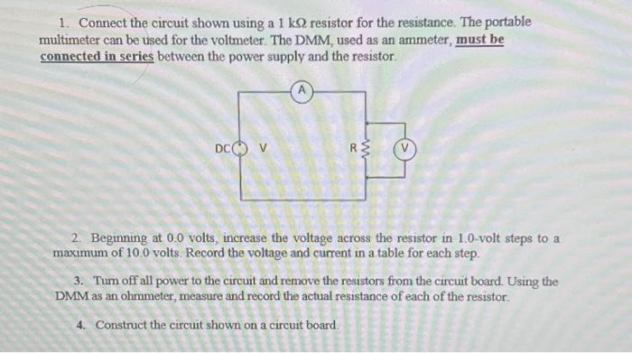 1. Connect the circuit shown using a 1kΩ resistor for | Chegg.com