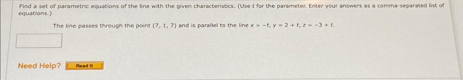 Solved Find a set of parametric equations of the line with | Chegg.com