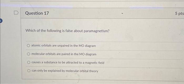 Solved Question 17 5 pts Which of the following is false | Chegg.com