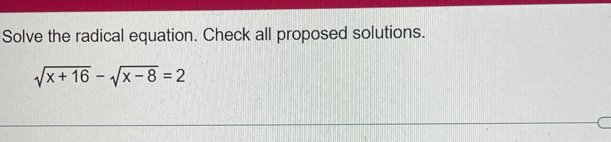 Solved Solve the radical equation. Check all proposed | Chegg.com