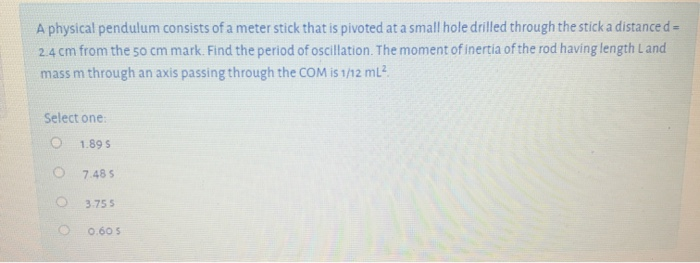 Solved A Physical Pendulum Consists Of A Meter Stick That Is Chegg Com   Image 