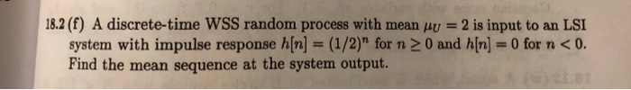 Solved 18.2 (f) A discrete-time WSS random process with mean | Chegg.com