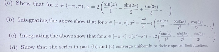 Solved (a) Show that for € (-1,7), =2 sin(x) - sin(2x) 1 2 | Chegg.com