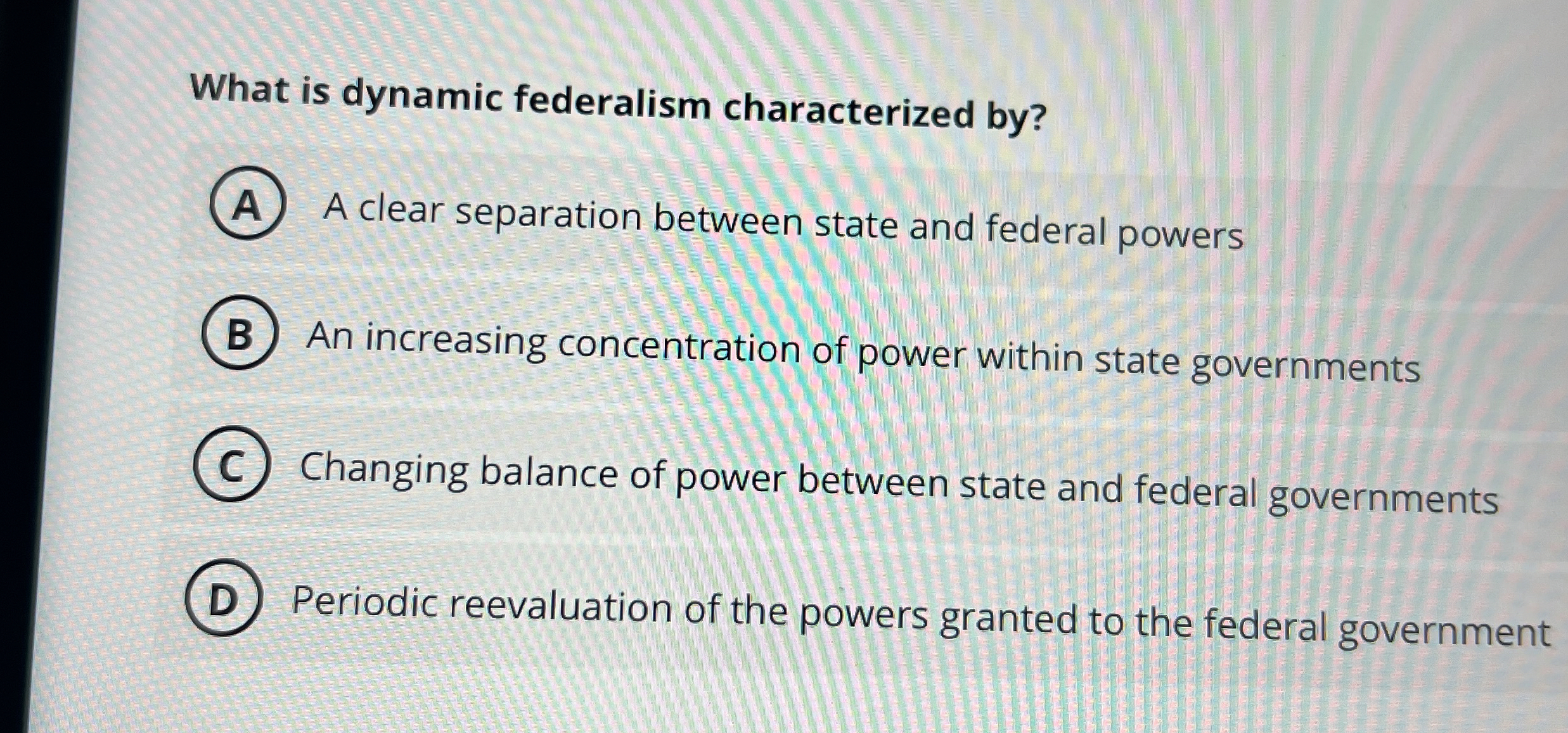 Solved What is dynamic federalism characterized by?A clear | Chegg.com
