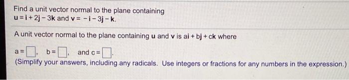 Solved Find a unit vector normal to the plane containing u = | Chegg.com