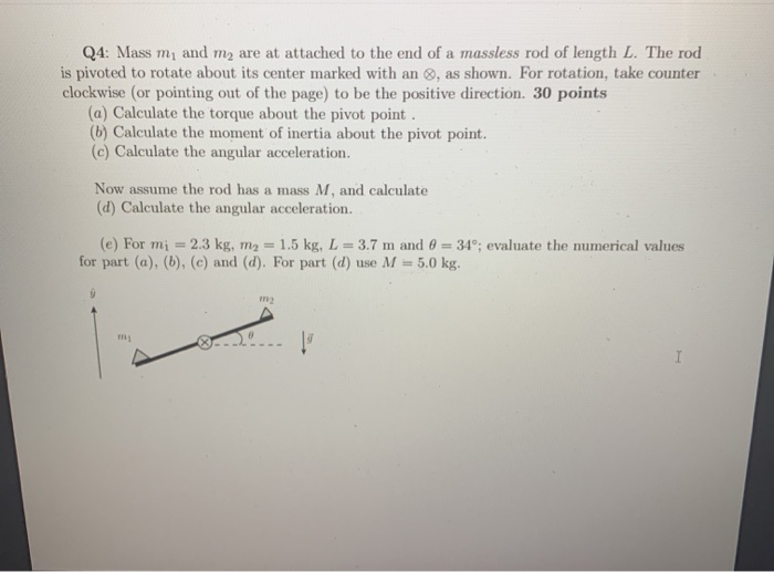 Solved Q4 Mass M1 And M2 Are At Attached To The End Of A