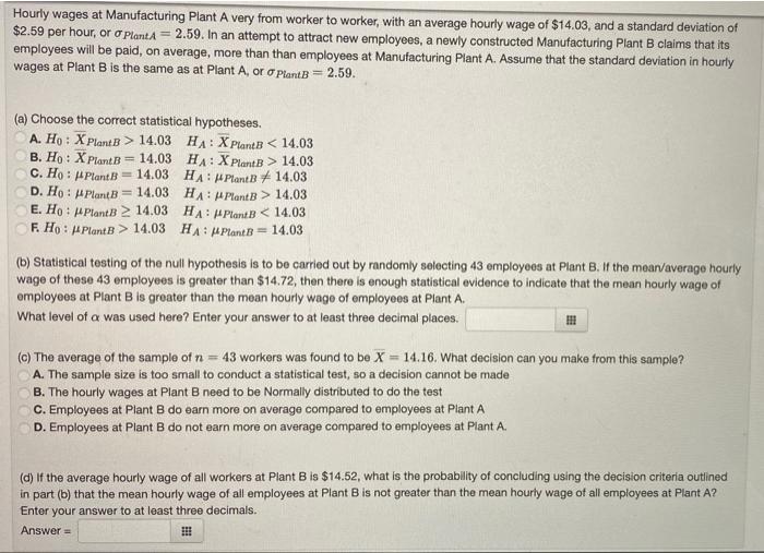 Solved Hourly wages at Manufacturing Plant A very from | Chegg.com