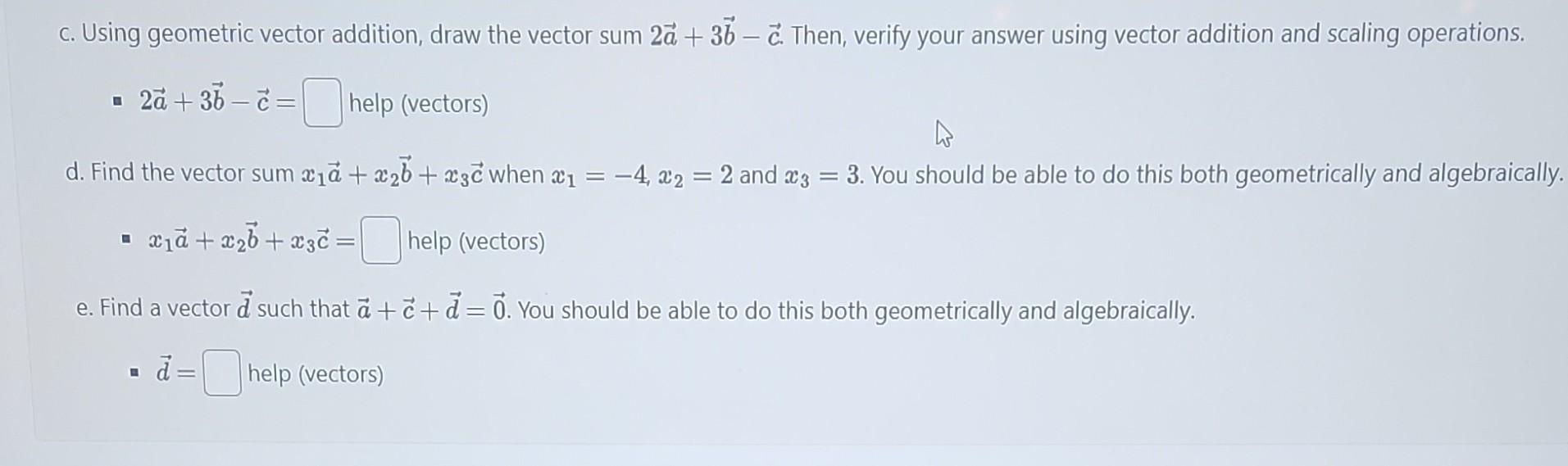 Solved c. Using geometric vector addition, draw the vector | Chegg.com