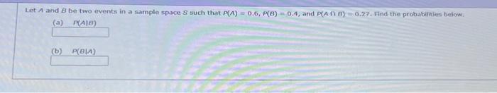 Solved Let A and B be two events in a sample space S such | Chegg.com