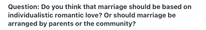 Solved Question: Do You Think That Marriage Should Be Based | Chegg.com