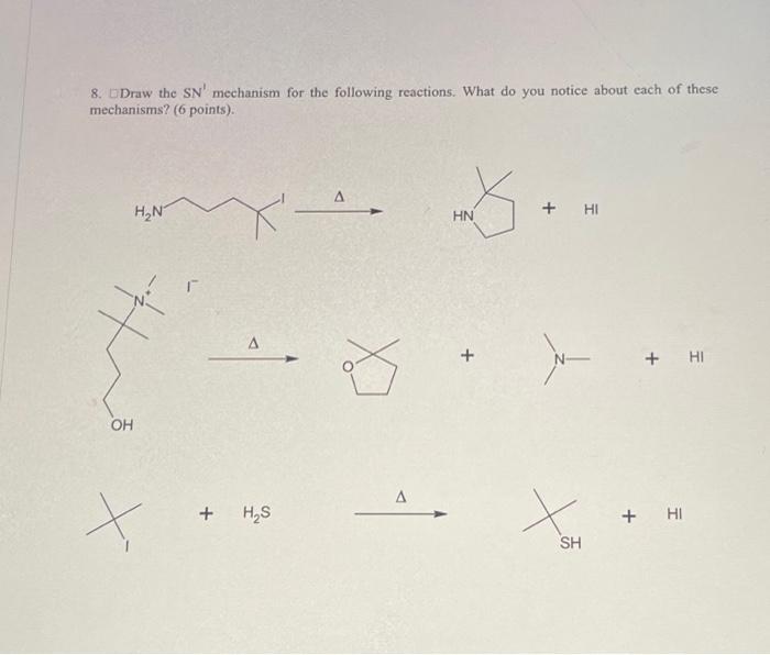 Solved 8. Draw the SN′ mechanism for the following | Chegg.com