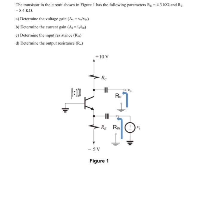 Solved The transistor in the circuit shown in Figure 1 has | Chegg.com