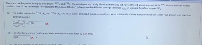 Solved There are two important isotopes of uranium 235U and