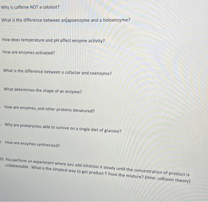 Solved Why is caffeine NOT a catalyst? What is the