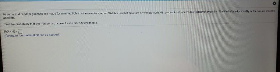 Solved Assume that random guesses are made for nine multiple | Chegg.com