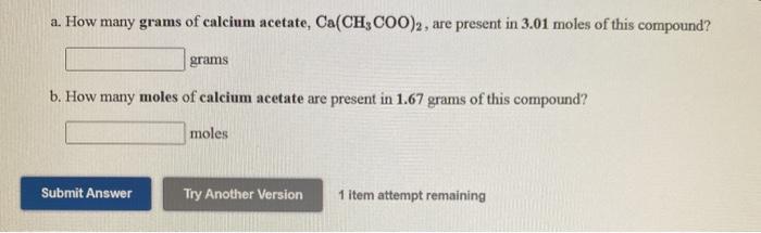 Solved A How Many Grams Of Calcium Acetate Cach3coo2 2151