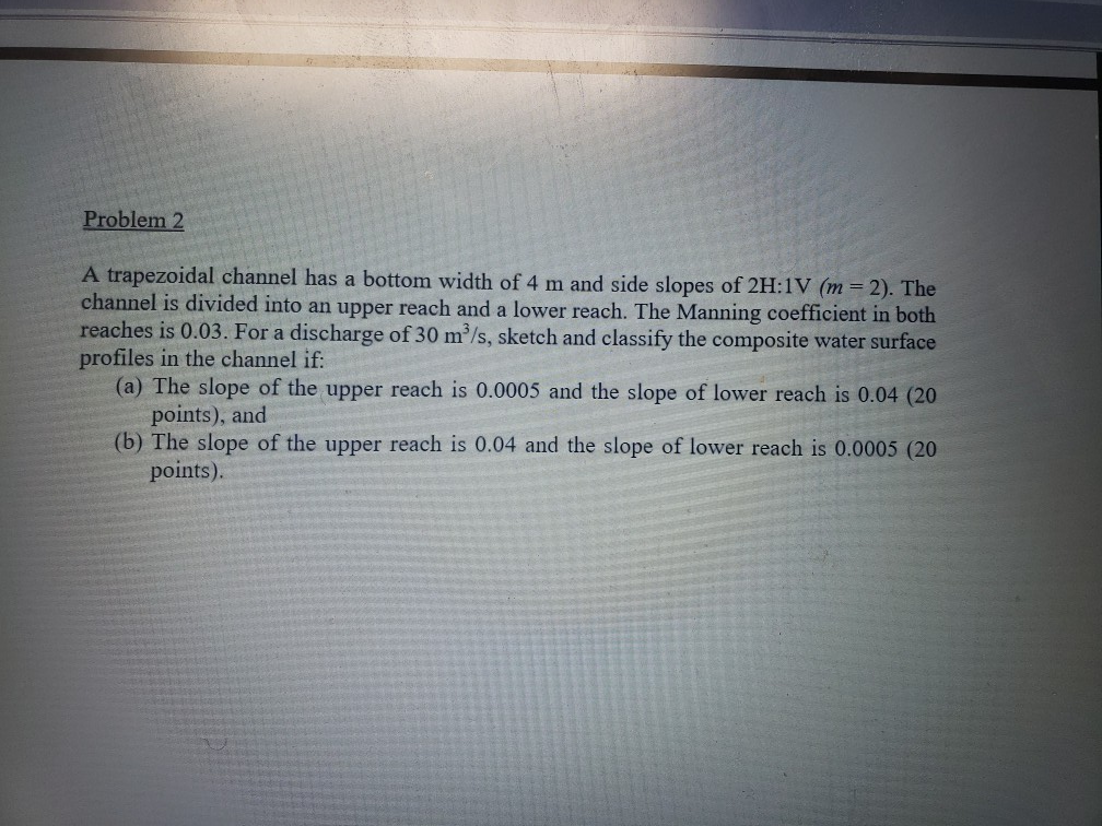 Solved Problem 2 A trapezoidal channel has a bottom width of | Chegg.com